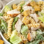 Chicken Caesar Pasta Salad