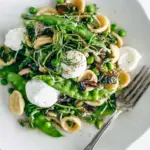 Spring Orecchiette Pasta with Burrata